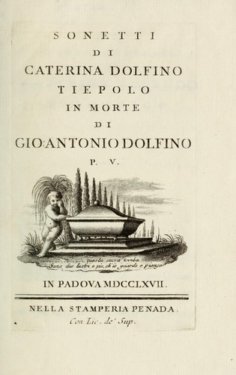 Сонеты Катерины Долфин Трон посвящены отцу, опубликованы в Падуе в 1767 году